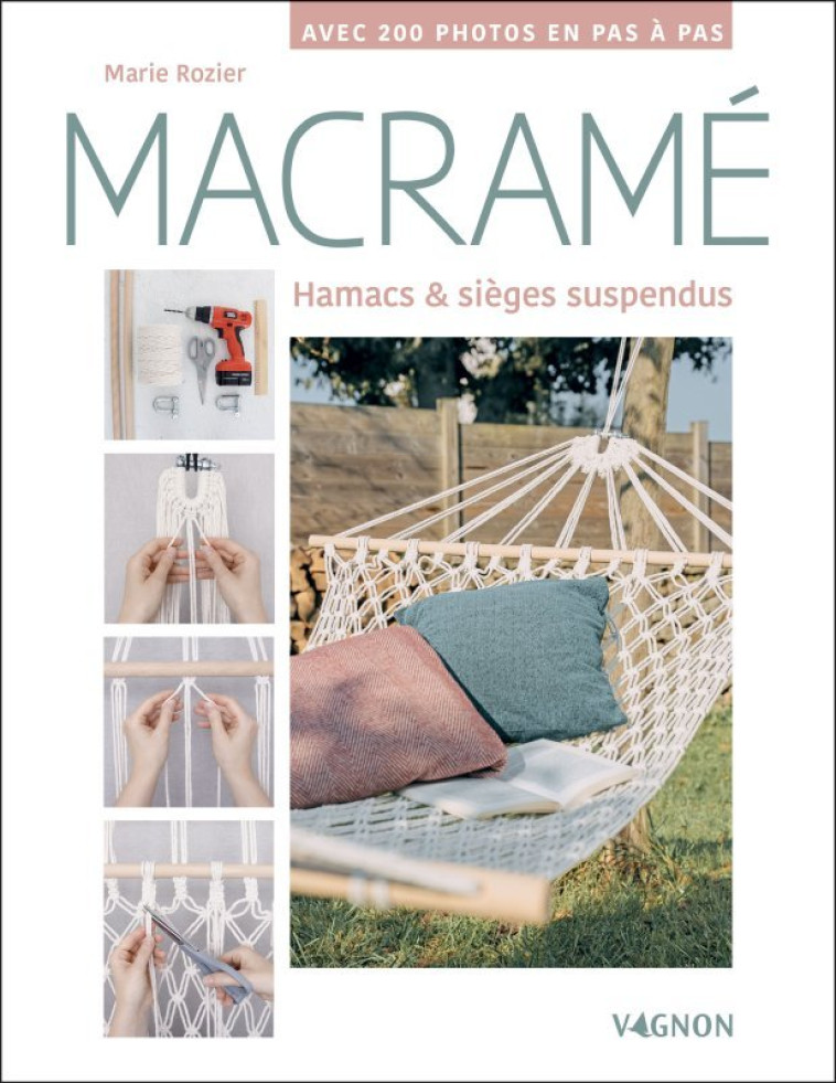 Macramé : Hamacs et sièges suspendus - Marie Rozier - VAGNON