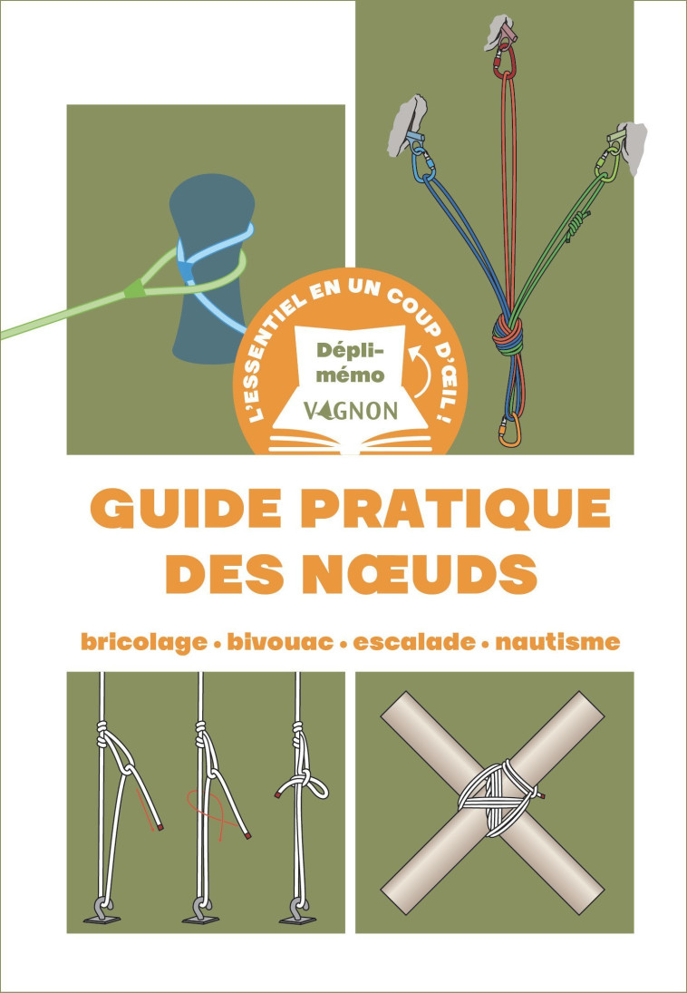 Dépli-mémo : Guide pratique des n uds - Bricolage - Bivouac - Escalade - Nautisme - Graham Maclachlan - VAGNON