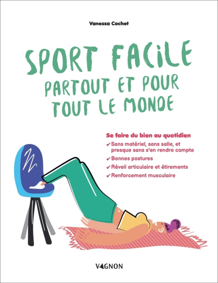 Sport facile partout et pour tout le monde - Vanessa Cochet - VAGNON