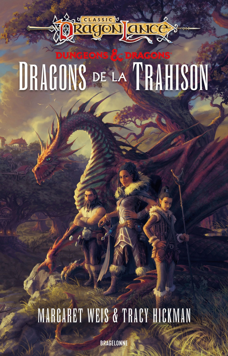 DragonLance : Destinées, T1 : Dragons de la trahison - Margaret Weis - BRAGELONNE