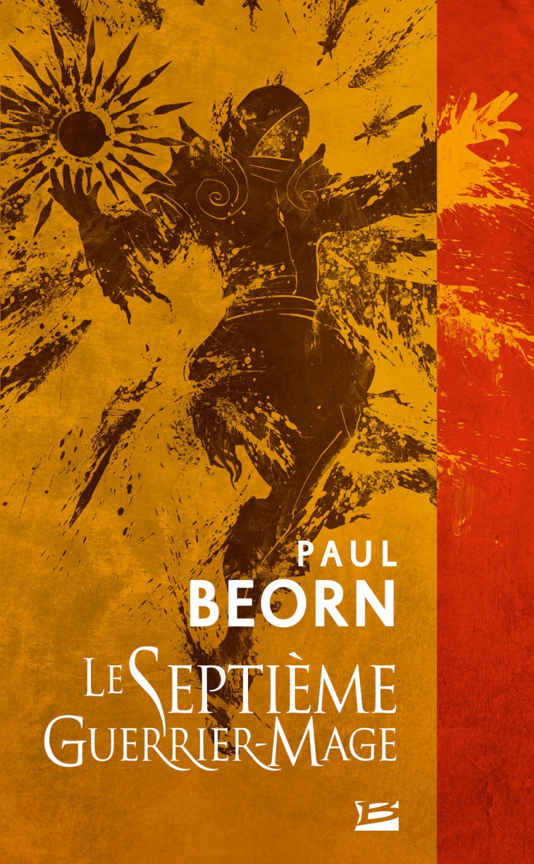 Le Septième Guerrier-Mage - Paul Beorn - BRAGELONNE