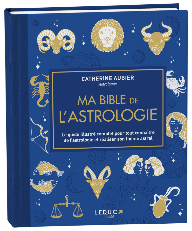 Ma bible de l'astrologie - édition de luxe - Catherine Aubier - LEDUC