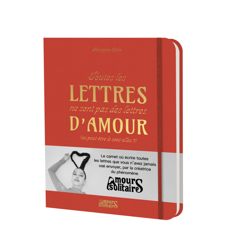 Toutes les lettres ne sont pas des lettres d’amour - édition rouge - Morgane Ortin - LEDUC