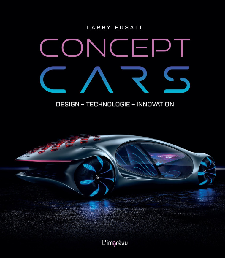 Concept Cars - Larry Edsall - L IMPREVU