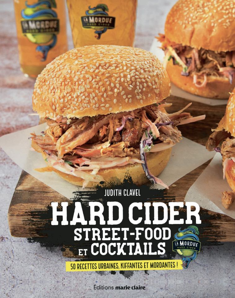 Hard Cider Street Food et cocktails -  Collectif - MARIE-CLAIRE