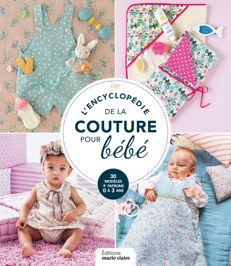 L'encyclopédie de la couture pour bébé - XXX - MARIE-CLAIRE