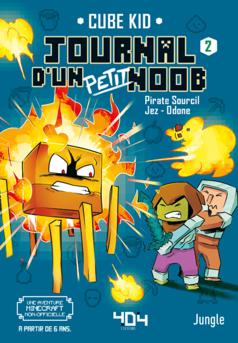 Journal d'un petit Noob - Tome 2 Balade dans le Nether -  Cube Kid - 404 EDITIONS