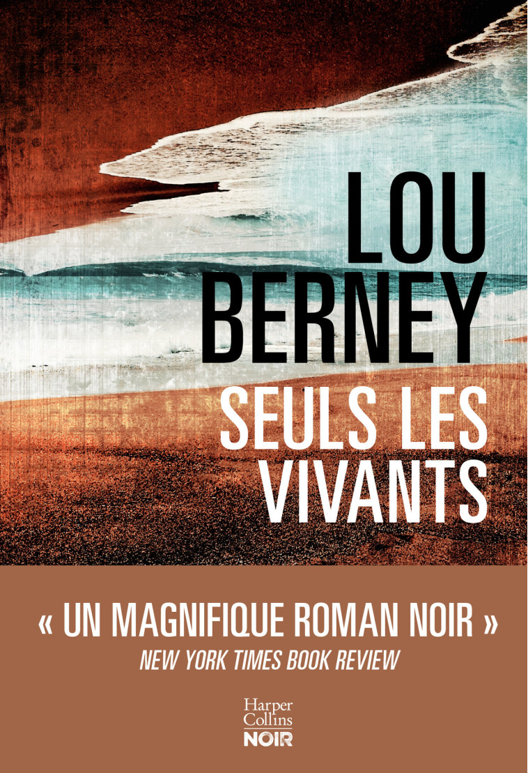 Seuls les vivants - Lou Berney - HARPERCOLLINS