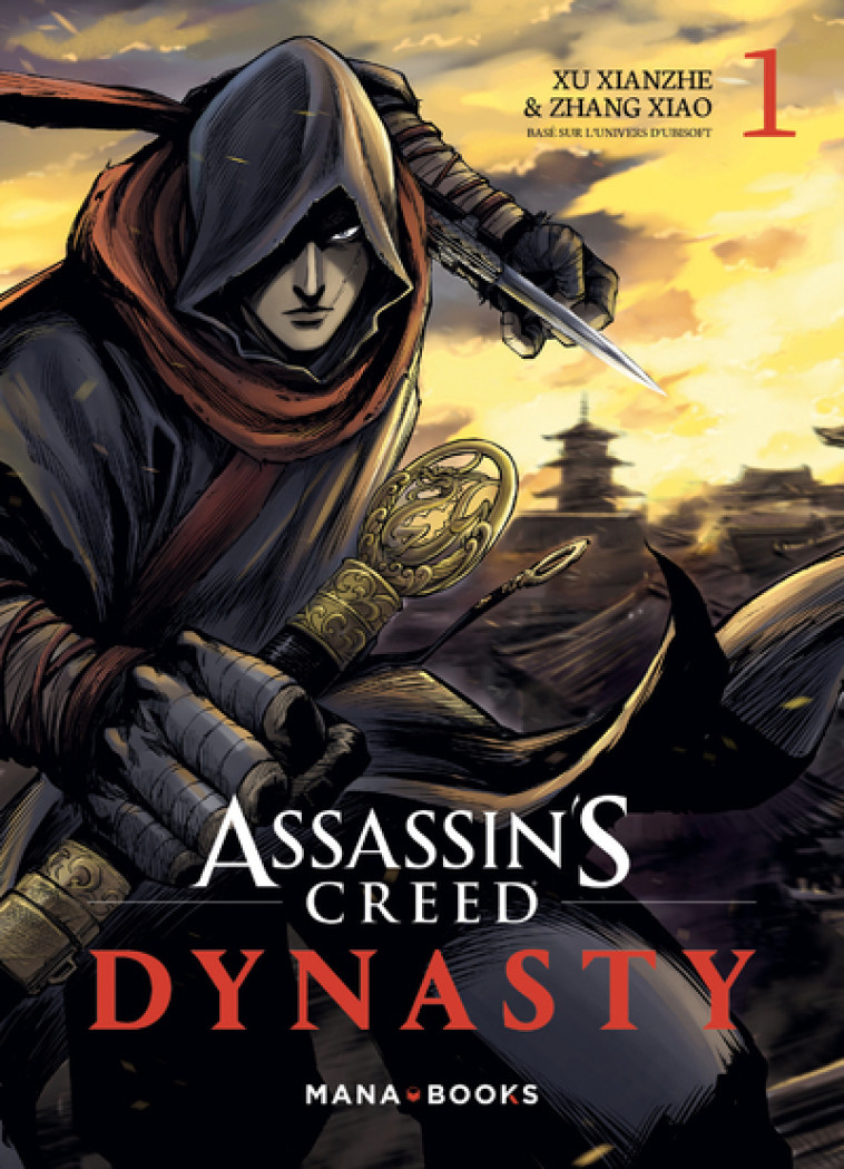 Assassin's Creed Dynasty T01 - Tome 1 - Xu Xianzhe - MANA BOOKS