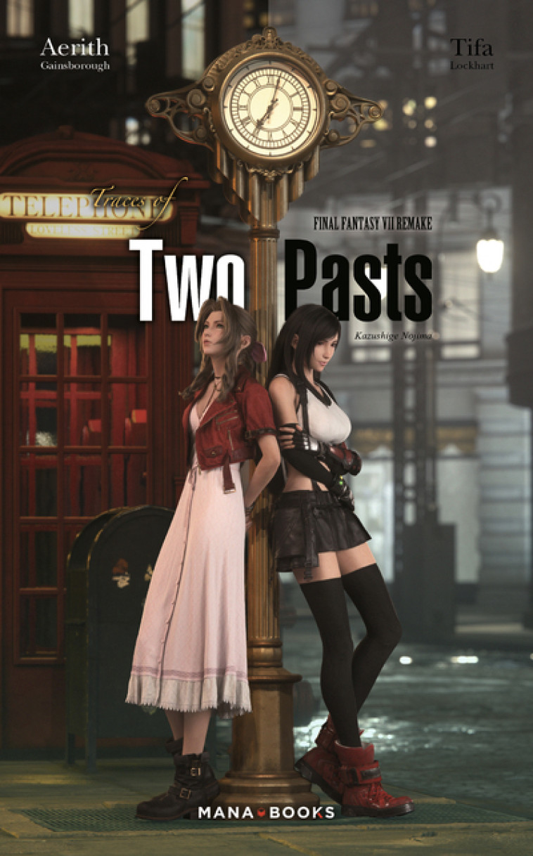 Final Fantasy VII Remake - Traces of Two pasts - Kazushige Nojima - MANA BOOKS