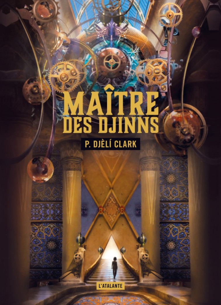 Maître des djinns - Djèlí P. Clark - ATALANTE