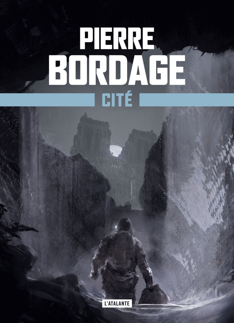 Cité - Pierre Bordage - ATALANTE