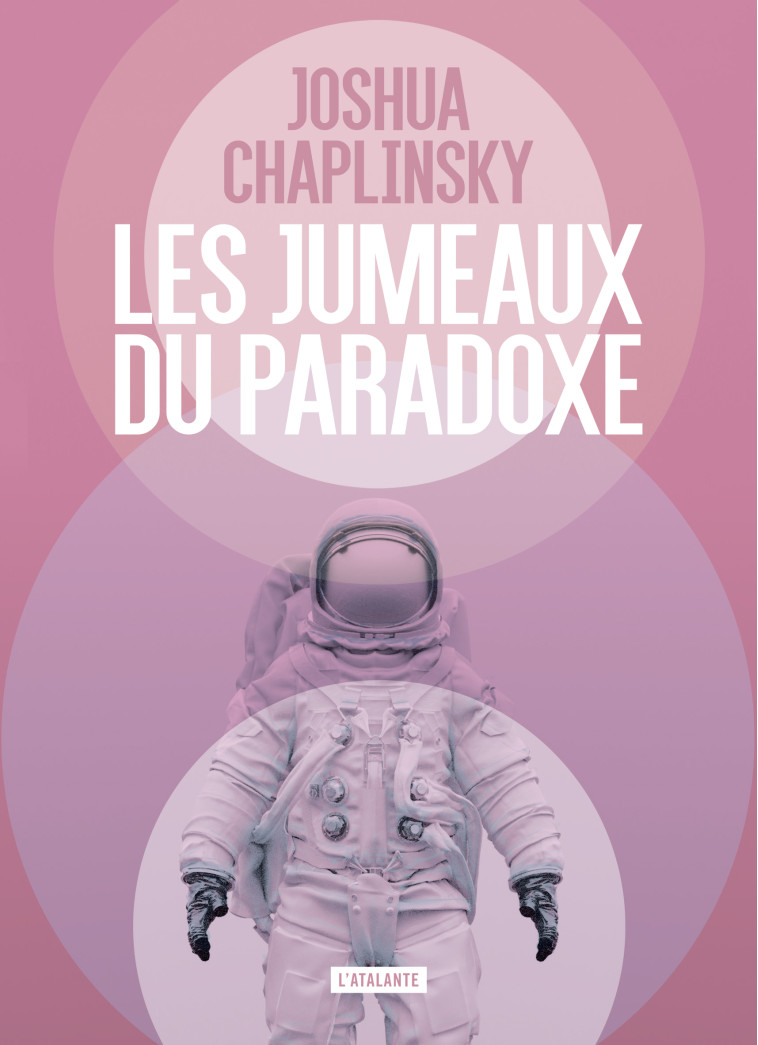 Les jumeaux du paradoxe - Joshua Chaplinsky - ATALANTE