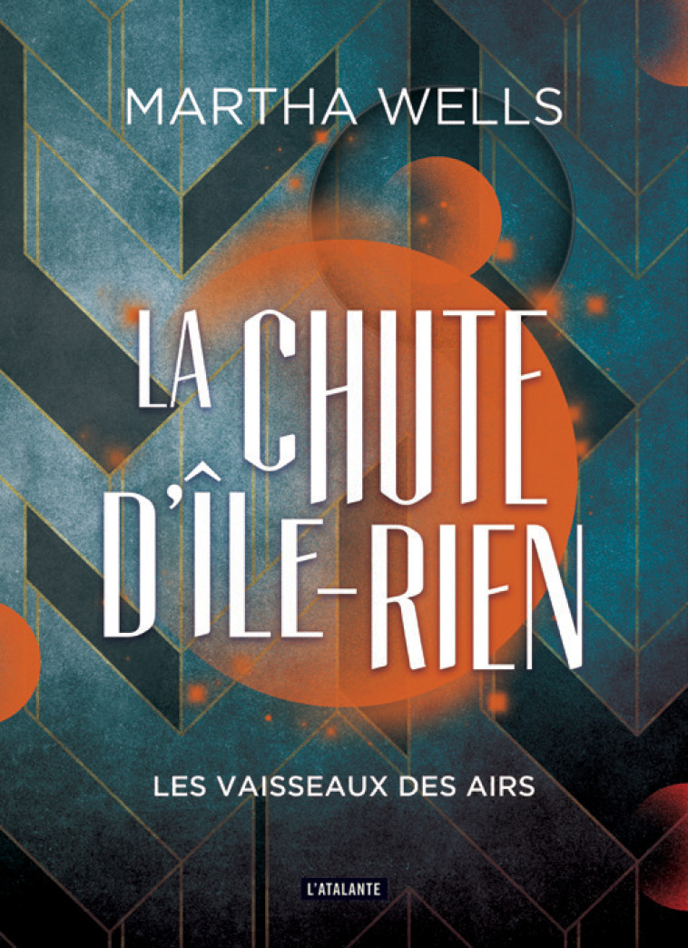 Les vaisseaux des airs - Martha Wells - ATALANTE