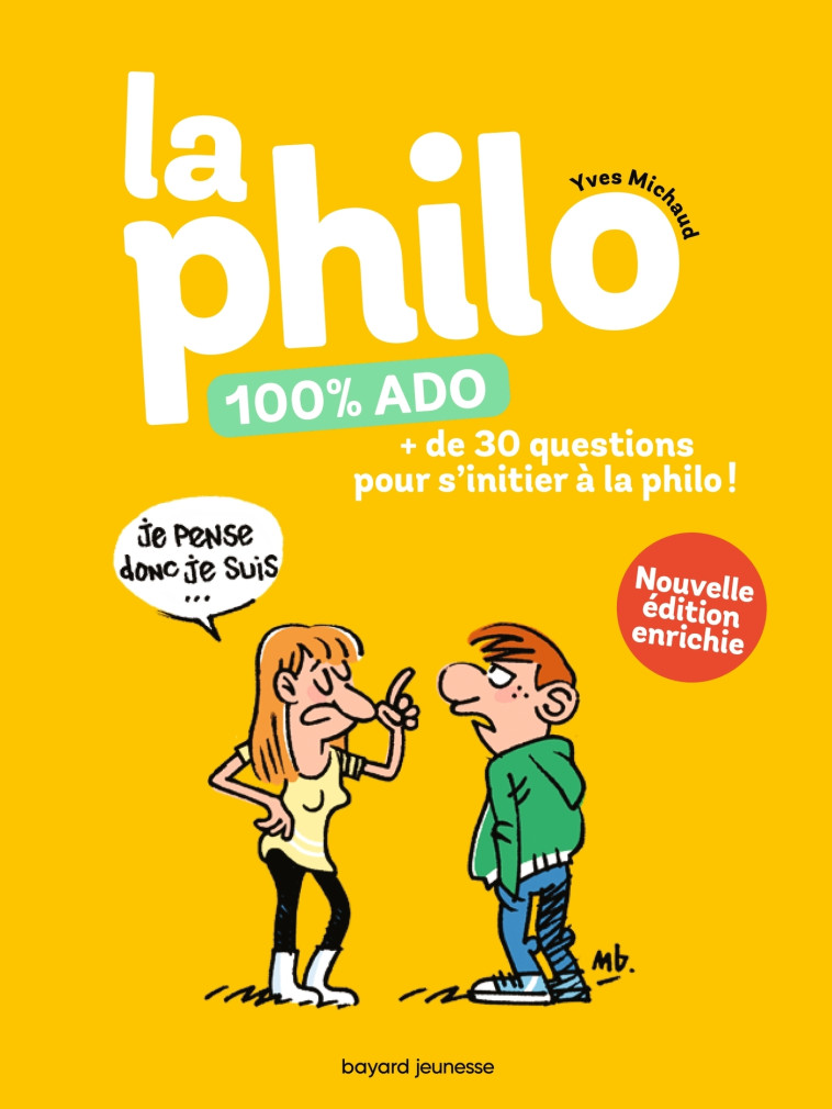 LA PHILO 100% ADO - Yves Michaud - BAYARD JEUNESSE