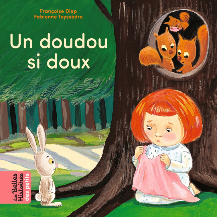 Un doudou si doux - FRANÇOISE DIEP - BAYARD JEUNESSE