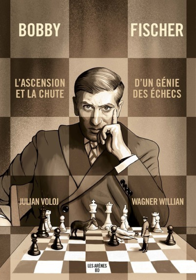 Bobby Fischer - Julian Voloj - ARENES