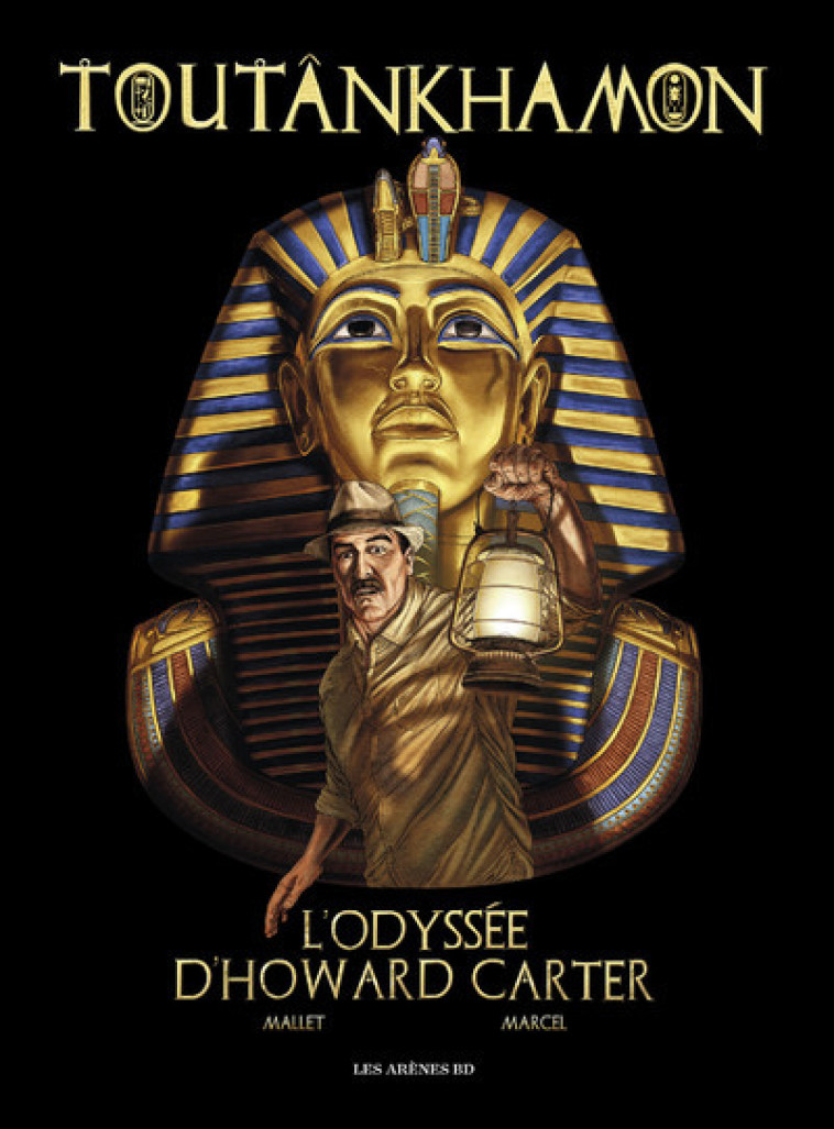 Toutankhamon l'odyssée d'Howard Carter - Paul Marcel - ARENES