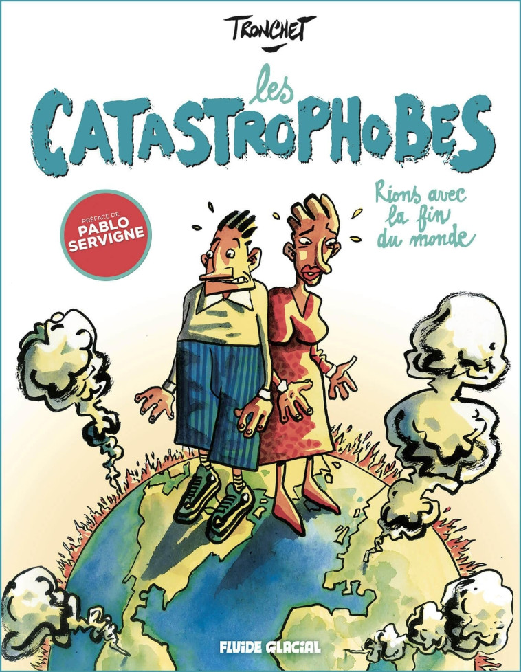 Les Catastrophobes -  Tronchet - FLUIDE GLACIAL