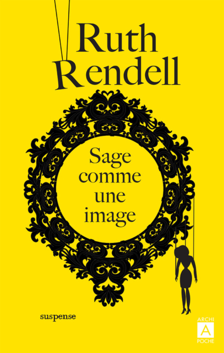 Sage comme une image - Ruth Rendell - ARCHIPOCHE