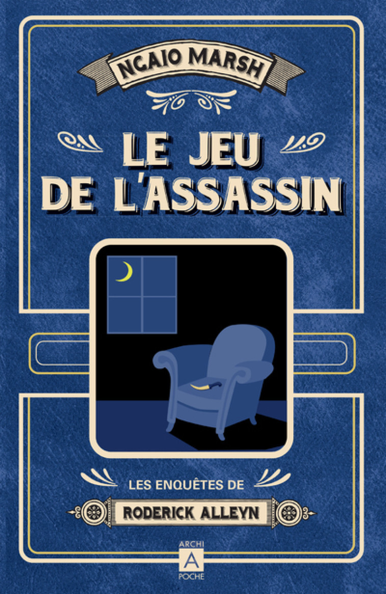 Le jeu de l'assassin - Les enquêtes de Roderick Alleyn - Ngaio Marsh - ARCHIPOCHE