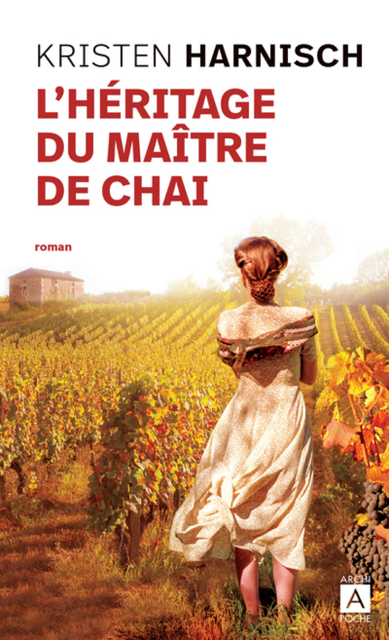 L'héritage du maître de chai - Kristen Harnisch - ARCHIPOCHE