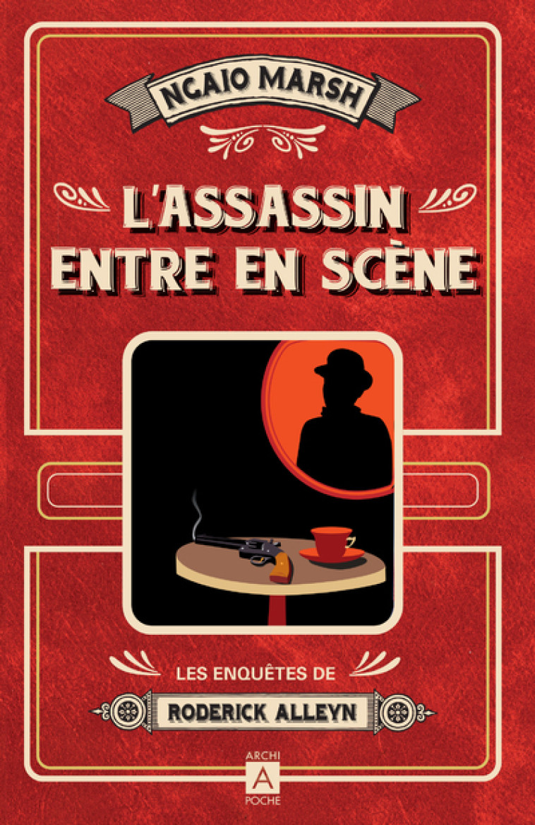 L'assassin entre en scène - Les enquêtes de Roderick Alleyn - Ngaio Marsh - ARCHIPOCHE