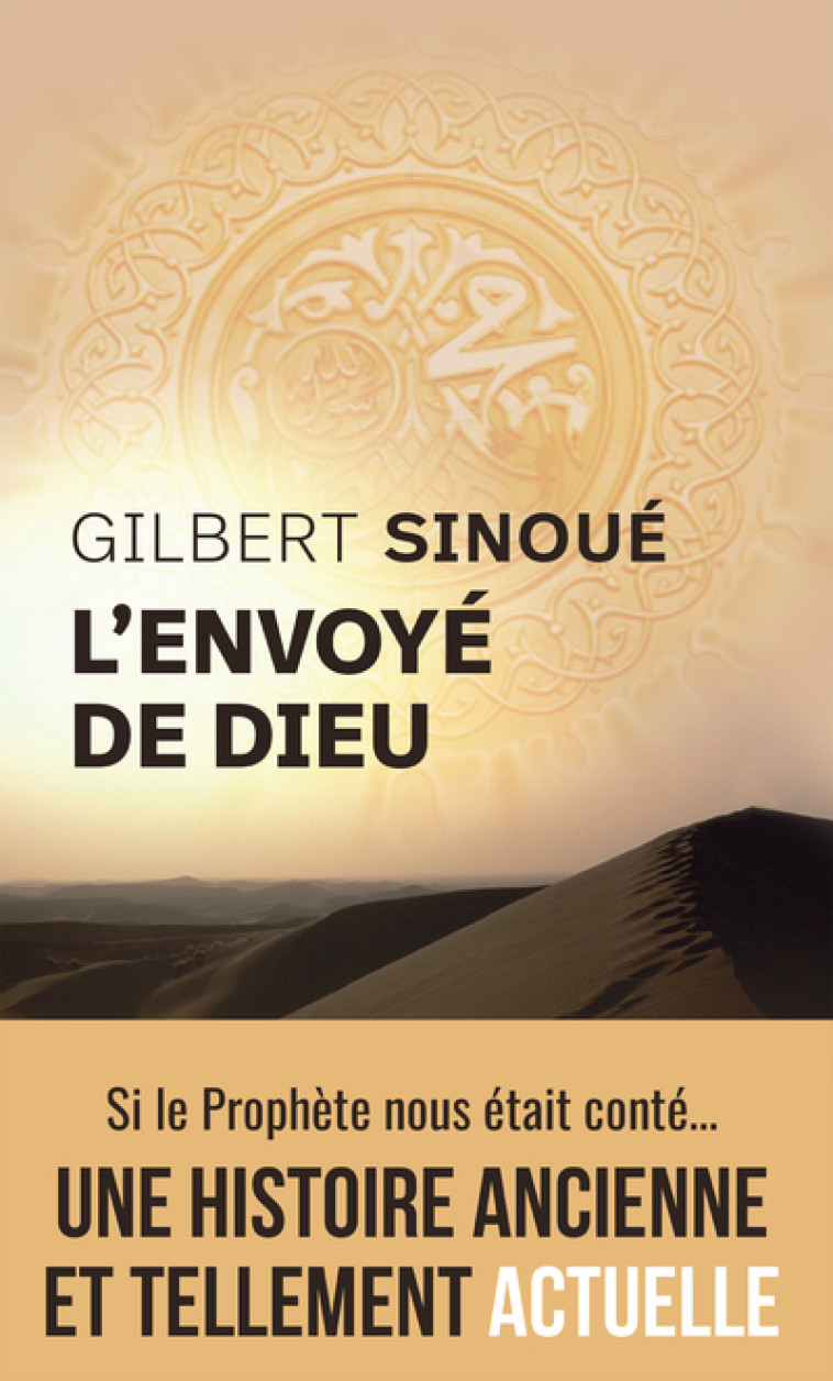 L'envoyé de Dieu - Gilbert Sinoué - ARCHIPOCHE