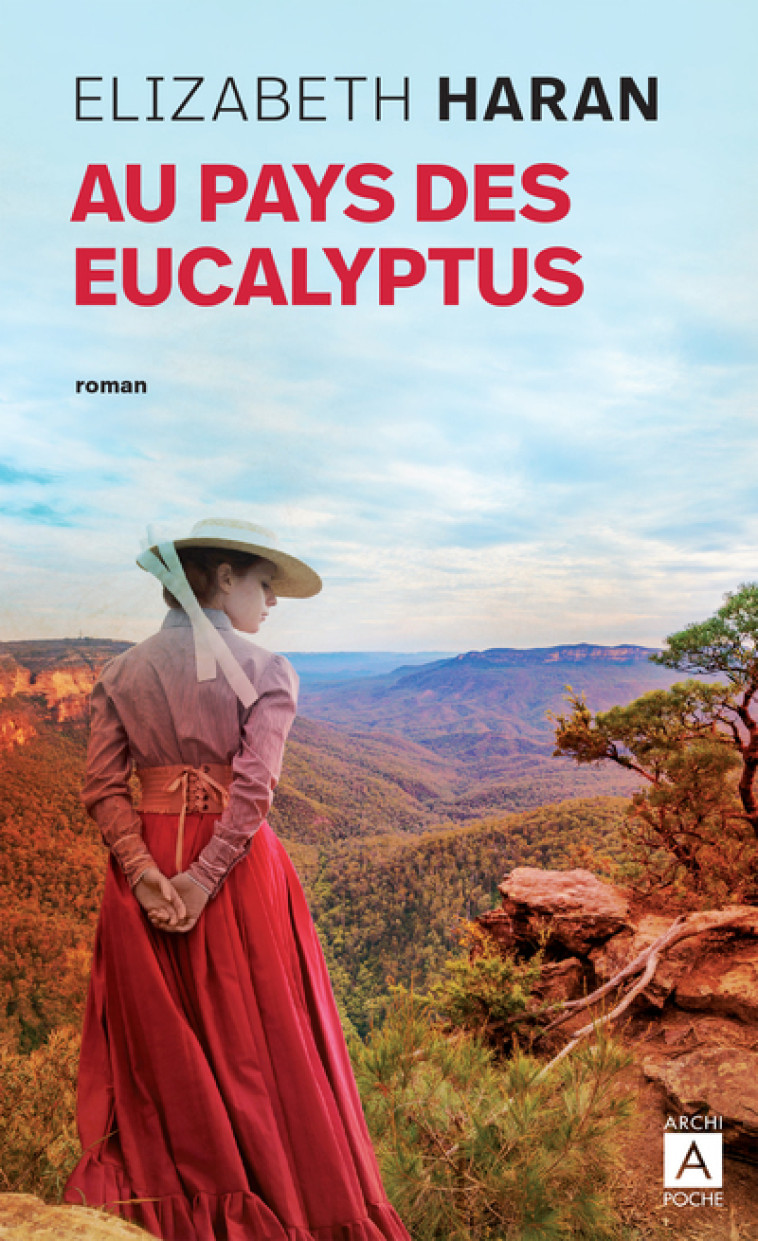 Au pays des eucalyptus - Elizabeth Haran - ARCHIPOCHE