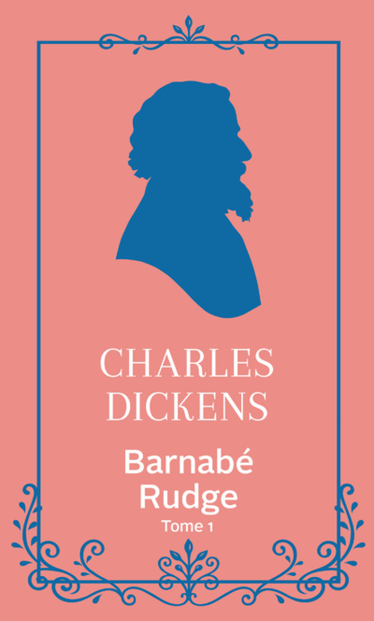 Barnabé Rudge - Tome 1 - Charles Dickens - ARCHIPOCHE