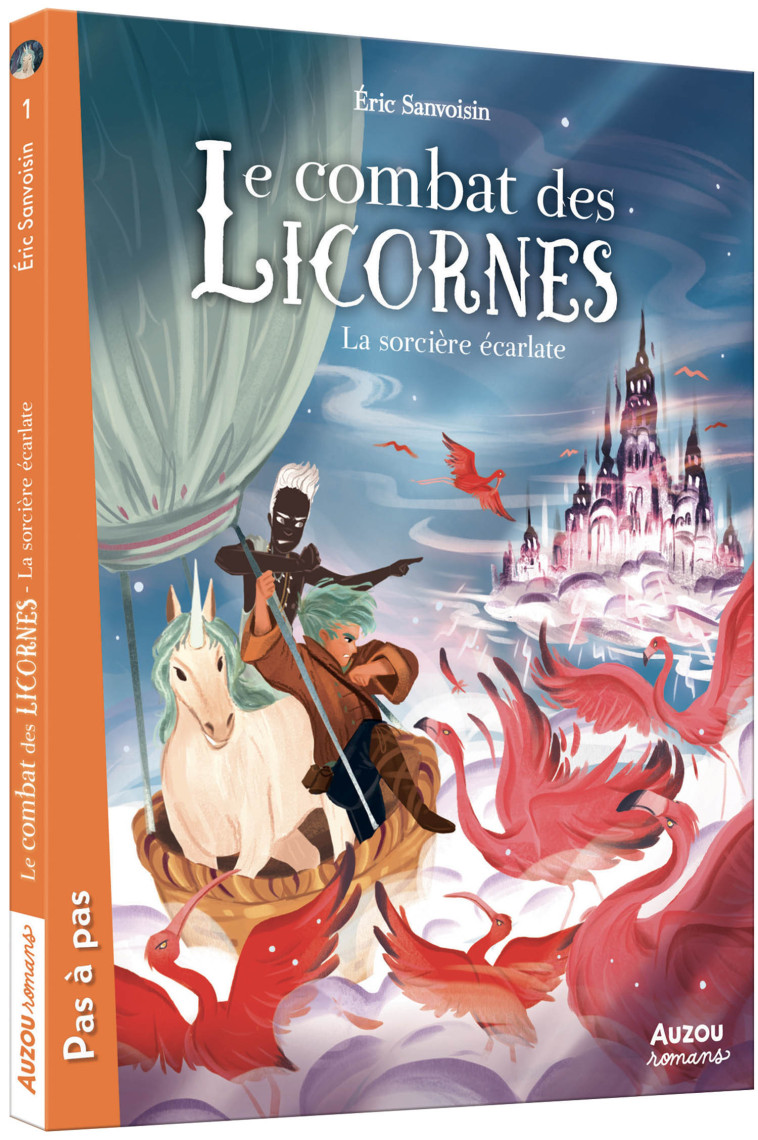 LE MAÎTRE DES LICORNES - TOME 2 - LE COMBAT DES LICORNES - LA SORCIÈRE ÉCARLATE - Éric Sanvoisin - AUZOU