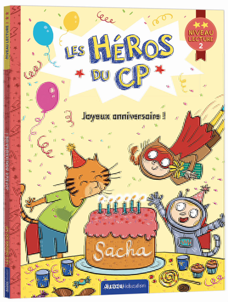 LES HÉROS DU CP - NIVEAU 2 - JOYEUX ANNIVERSAIRE ! - Marie-Désirée Martins - AUZOU