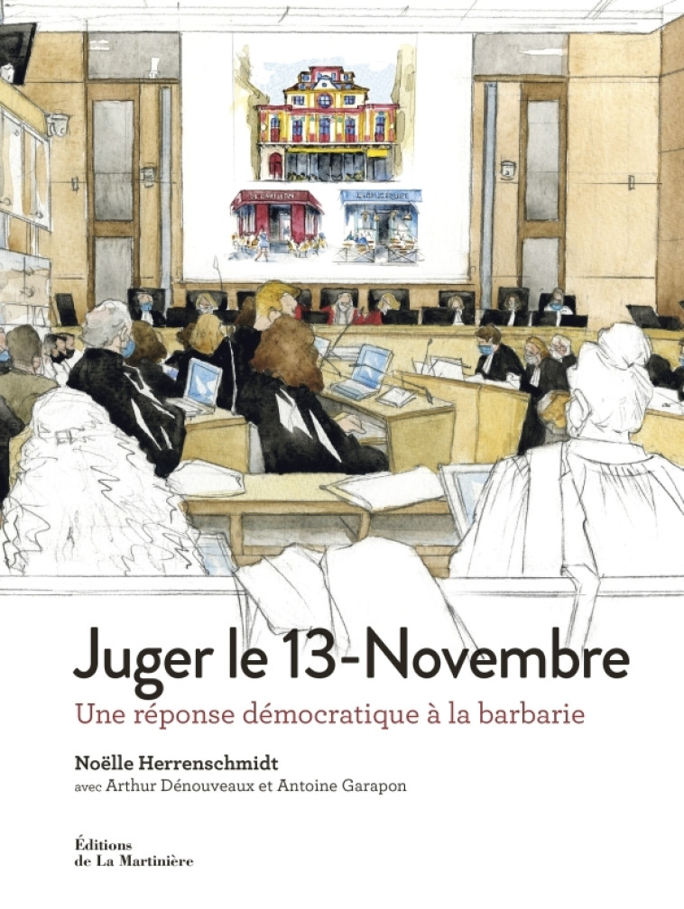 Juger le 13-Novembre - Arthur Dénouveaux - MARTINIERE BL