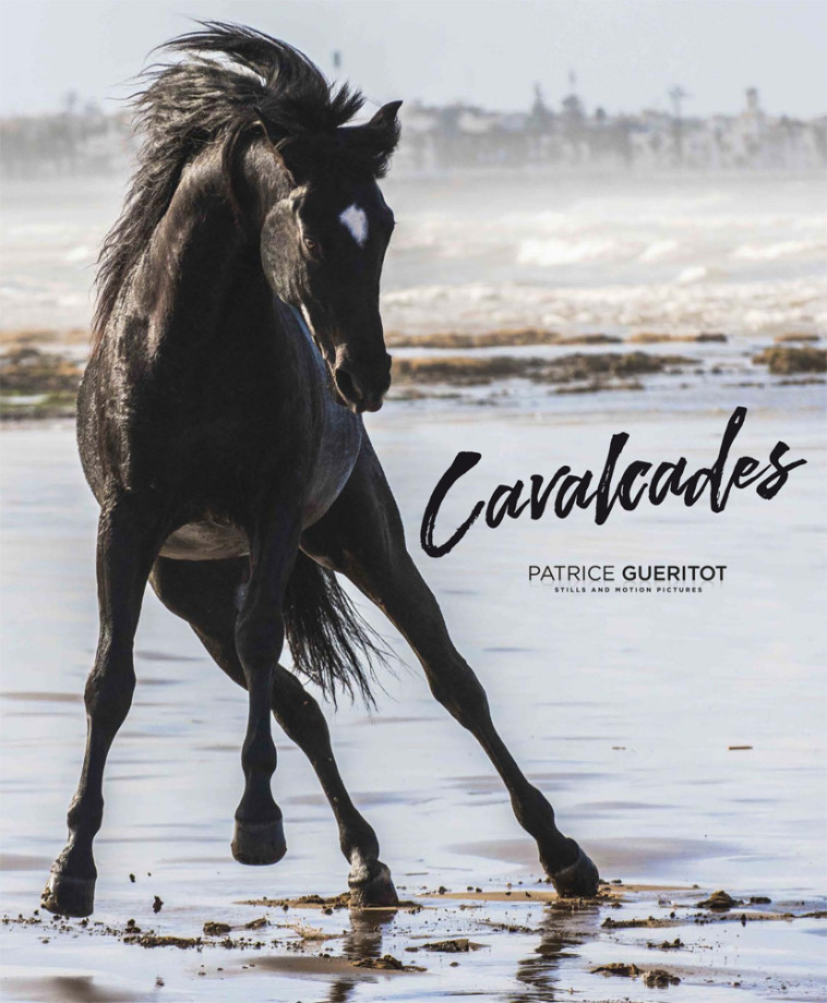 CAVALCADES - Patrice Guéritot - GUERITOT PHOTO