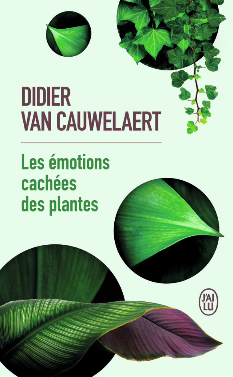 Les émotions cachées des plantes - Didier Van Cauwelaert - J'AI LU