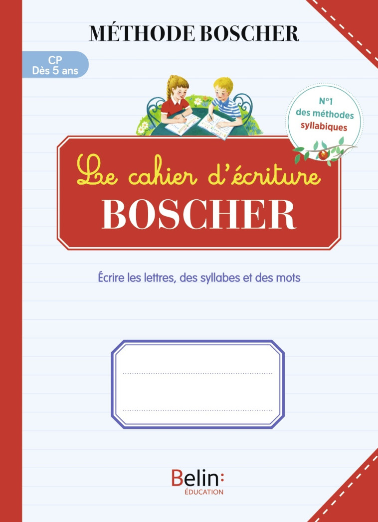 Le cahier d'écriture Boscher - Gérard Sansey - BELIN EDUCATION