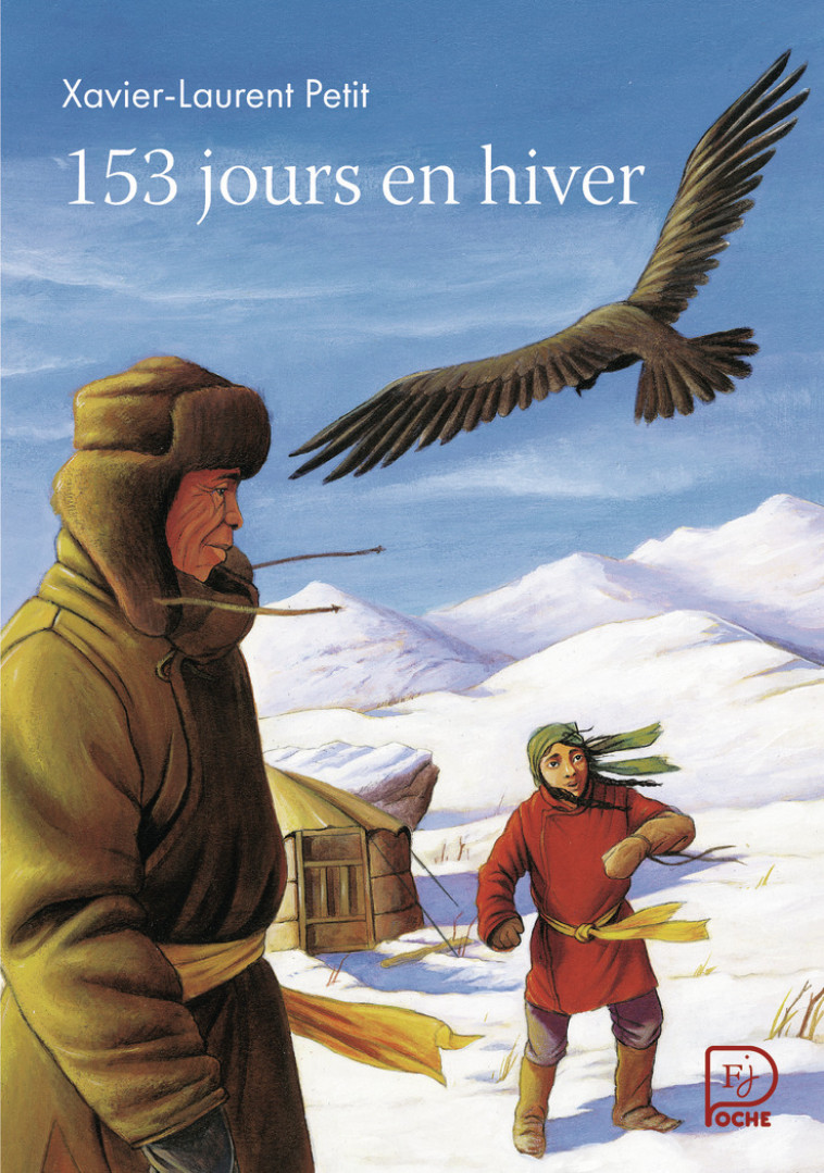 153 jours en hiver - Xavier-Laurent Petit - FLAM JEUNESSE