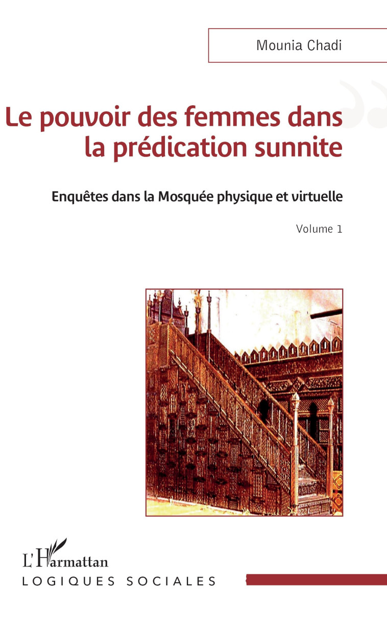 Le pouvoir des femmes dans la prédication sunnite - Mounia Chadi - L'HARMATTAN