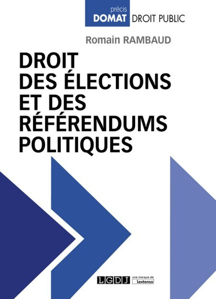 Droit des élections et des référendums politiques - Romain Rambaud - LGDJ