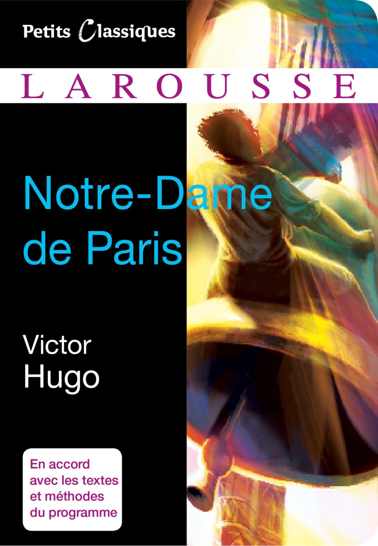 Notre-Dame de Paris - Victor Hugo - LAROUSSE