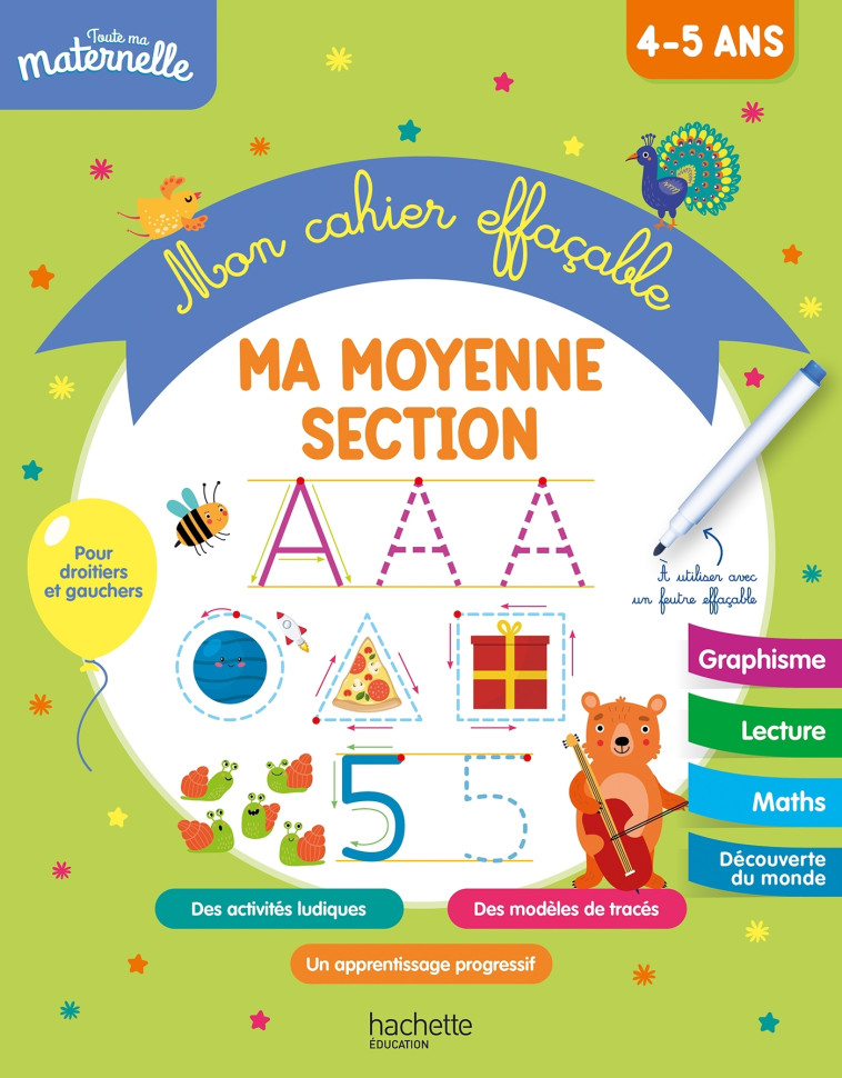 Toute ma maternelle - Mon cahier effaçable - Ma moyenne section (4-5 ans) - Caroline Marcel - HACHETTE EDUC