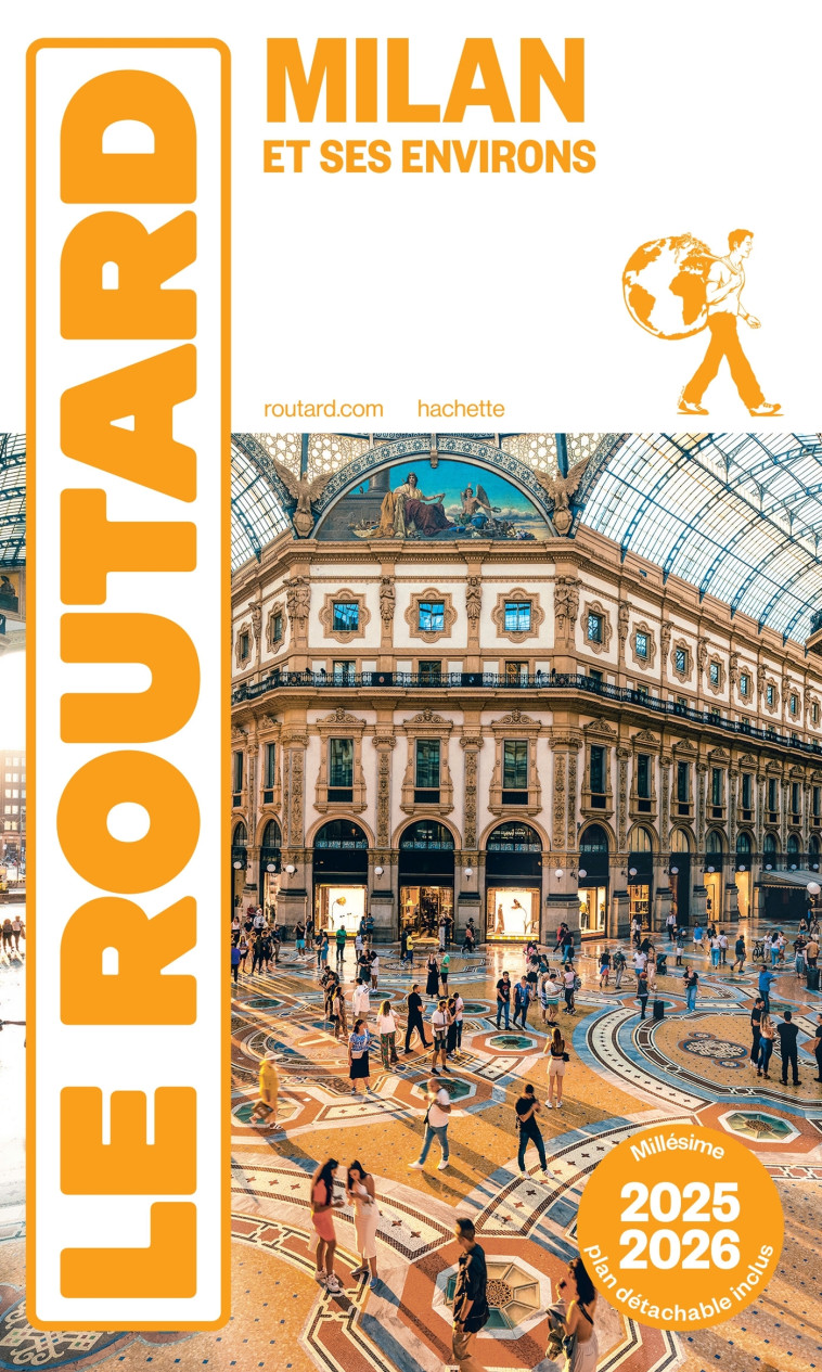 Guide du Routard Milan et ses environs 2025/26 -   - HACHETTE TOURI