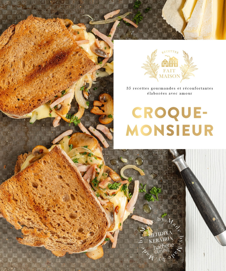 Croque-monsieur - Mehdiya Kerairia - HACHETTE PRAT