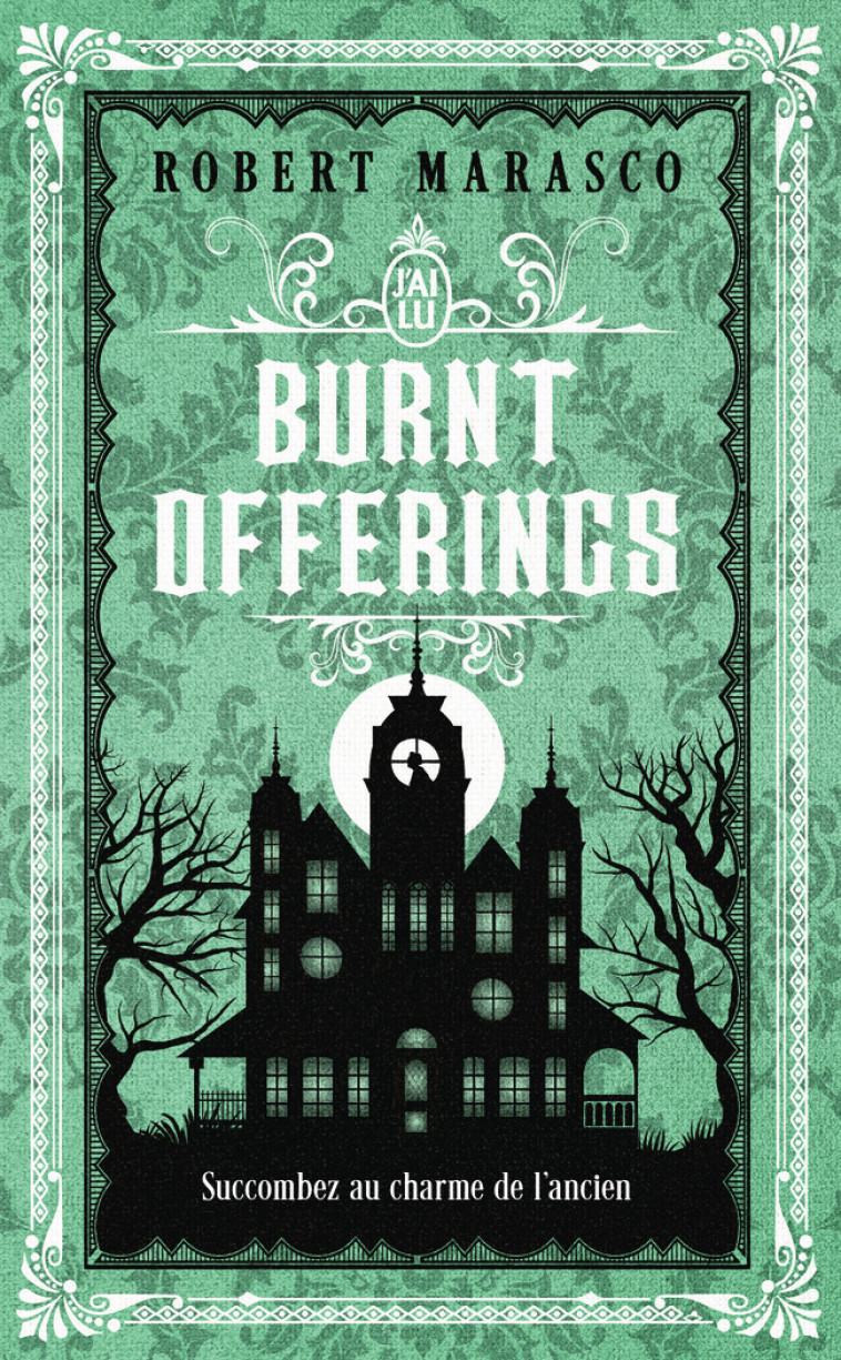 Burnt Offerings - Robert Marasco - J'AI LU