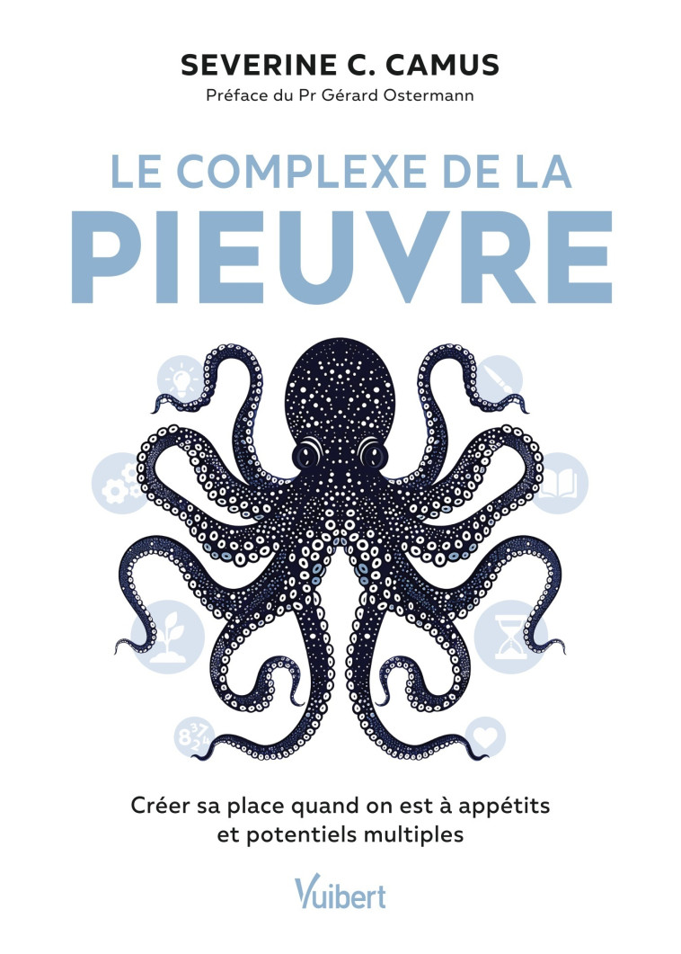 Le complexe de la pieuvre - Séverine C. Camus - VUIBERT