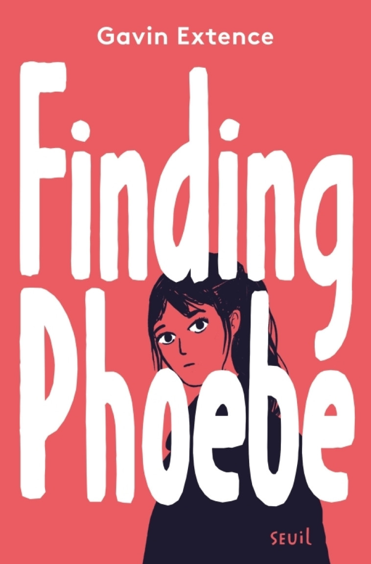 Finding Phoebe - Gavin Extense - SEUIL JEUNESSE