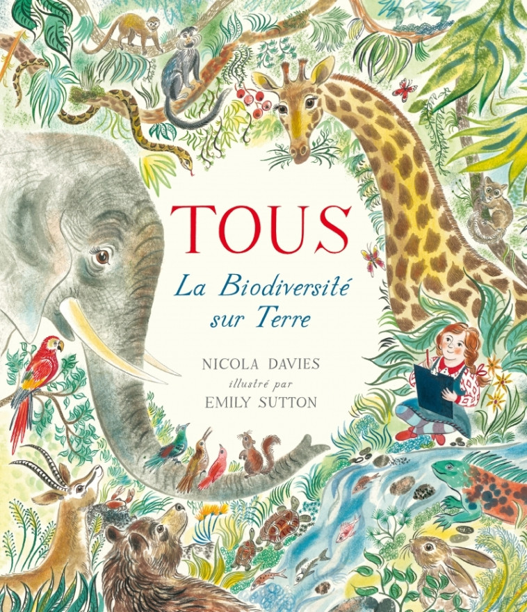 TOUS - LA BIODIVERSITE SUR TERRE - Nicola DAVIES - DES ELEPHANTS