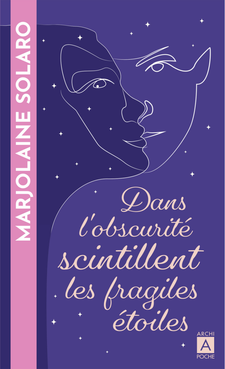 Dans l'obscurité scintillent les fragiles étoiles - Marjolaine Solaro - ARCHIPOCHE