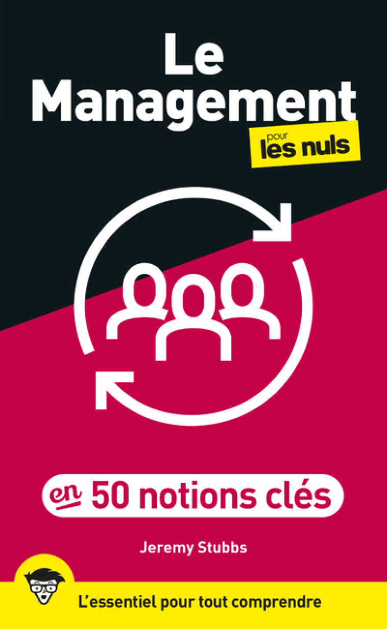 Le Management pour les Nuls en 50 notions clés, 2e éd - Jeremy Stubbs - POUR LES NULS