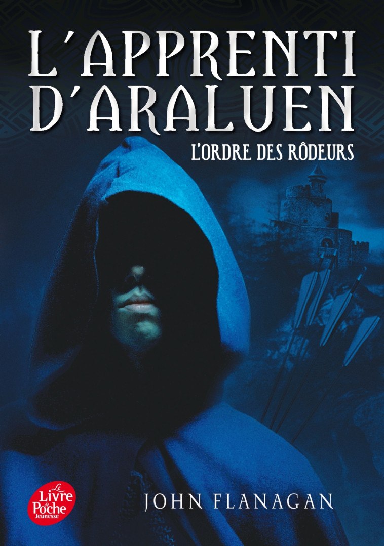 L'apprenti d'Araluen - Tome 1 - L'ordre des rôdeurs - John Flanagan - POCHE JEUNESSE